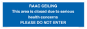 raac-ceilingthis-area-is-closed-due-to-serious-health-concernsplease-do-not-ente~